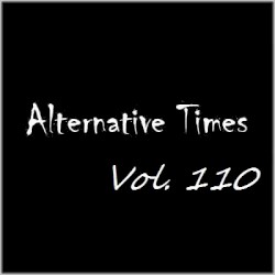Alternative Times, Volume 110