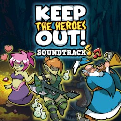 Keep the Heroes Out Soundtrack