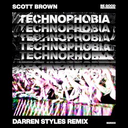 Technophobia (Darren Styles Remix)