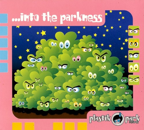 ... Into the Parkness