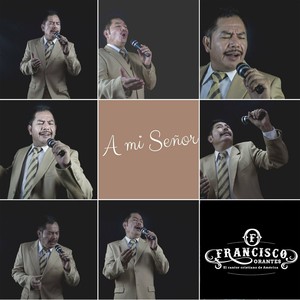 A mi Señor