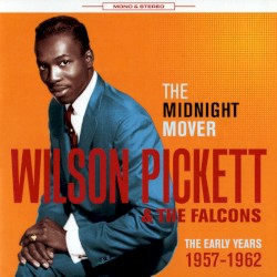 The Midnight Mover: The Early Years 1957 - 1962