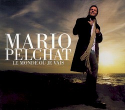 Le monde où je vais