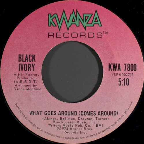 What Goes Around (Comes Around) / No One Else Will Do