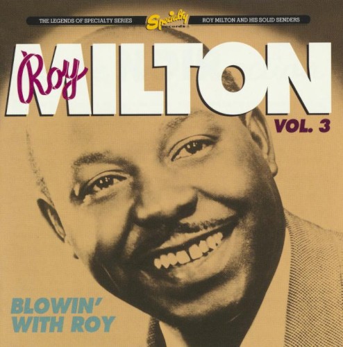 Vol. 3: Blowin' With Roy