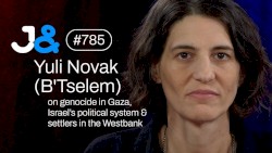 Jung & Naiv #785, „Yuli Novak, Leiterin von B'Tselem (Israelische Menschenrechtsorganisation)“