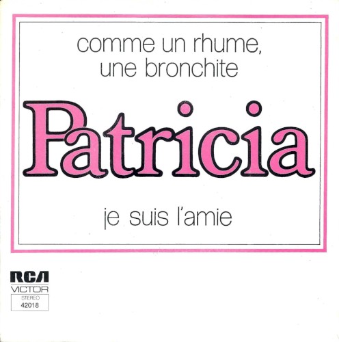 Comme un rhum, une bronchite / Je suis l'amie