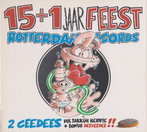 Rotterdam Records: 15+1 Jaar Feest
