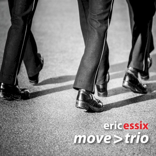 Eric Essix's Move: Trio