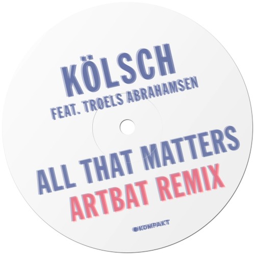 All That Matters (ARTBAT Remix)