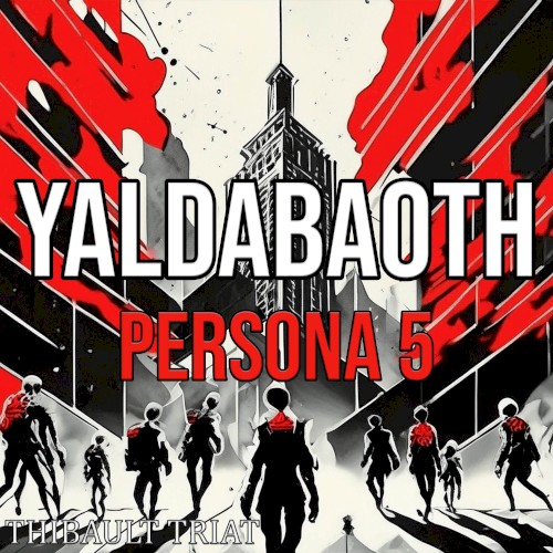 Yaldabaoth (From "Persona 5") (Cover version)