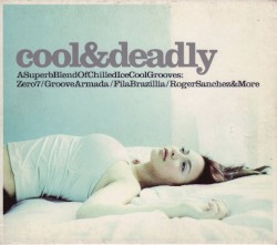 Cool & Deadly