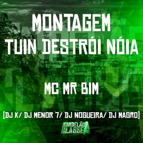 Montagem tuin destrói nóia