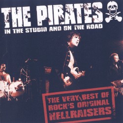 In the Studio and on the Road: The Very Best of Rock’s Original Hellraisers