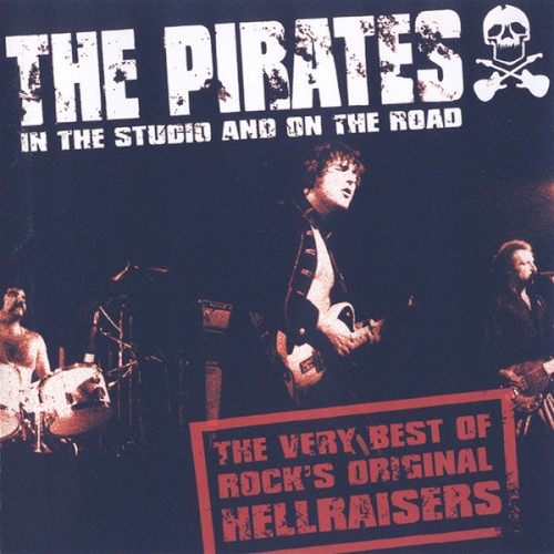 In the Studio and on the Road: The Very Best of Rock’s Original Hellraisers