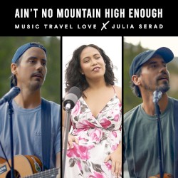 Ain’t No Mountain High Enough