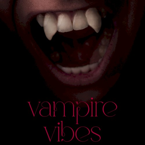 vampire vibes