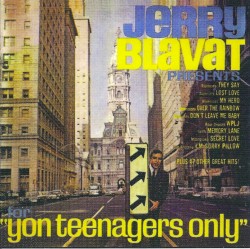 Jerry Blavat Presents: For Yon Teenagers Only