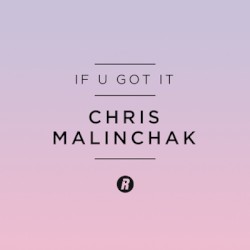 If U Got It