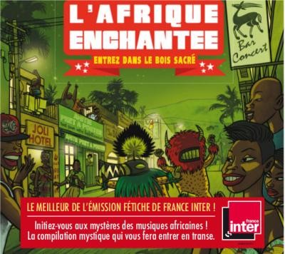 L'Afrique enchantée : Entrez dans le bois sacré