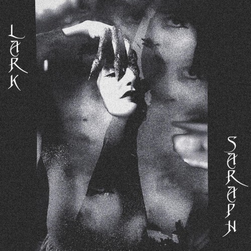 Lark / Saraph