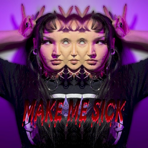 Make Me Sick