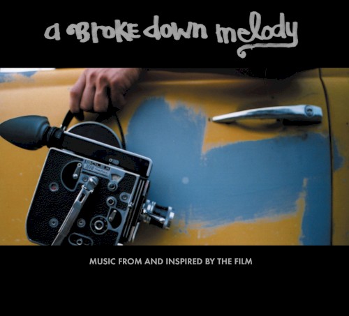 A Brokedown Melody: Music From and Inspired by the Film
