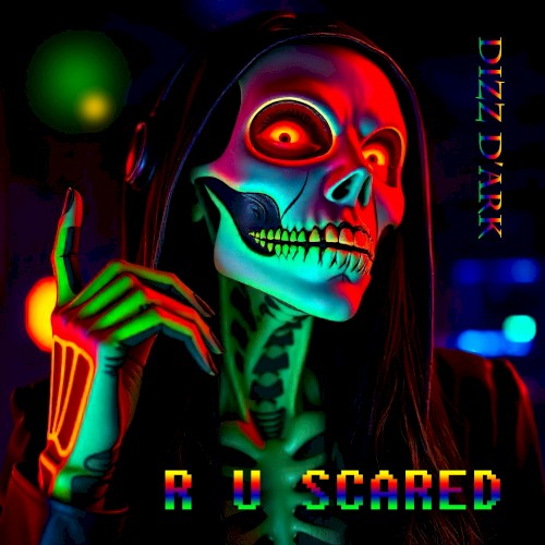 R U Scared