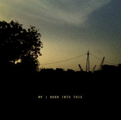 Born Into This