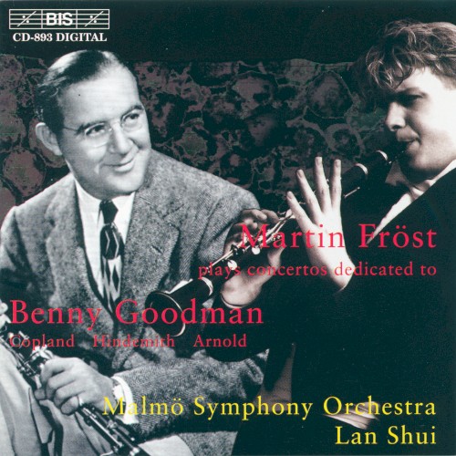 Martin Fröst Plays Concertos Dedicated to Benny Goodman