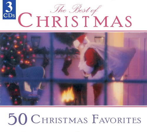 The Best of Christmas: 50 Christmas Favorites