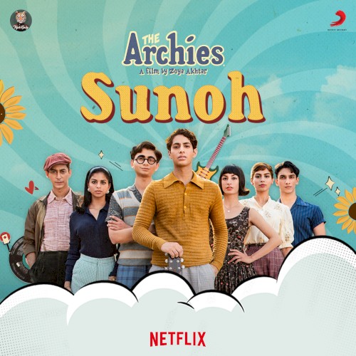 Sunoh (From “The Archies”)