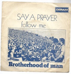 Say a Prayer / Follow Me