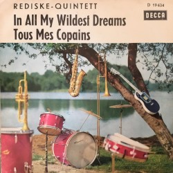 In All My Wildest Dreams / Tous mes copains