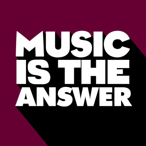 Music Is the Answer