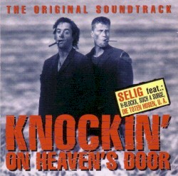 Knockin’ on Heaven’s Door: The Original Soundtrack