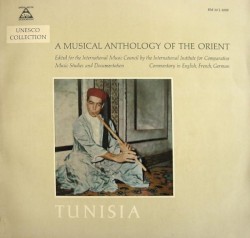 Tunisia: A Musical Anthology of the Orient