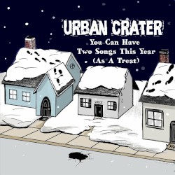 You Can Have Two Songs This Year (As a Treat)