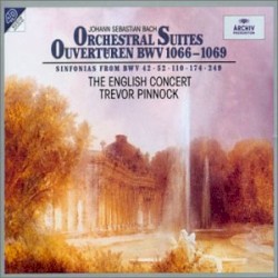 Orchestral Suites / Ouvertüren BWV 1066-1069 (Sinfonias from BWV 42, 52, 110, 174, 249)