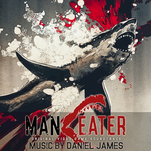 Maneater (Original Video Game Soundtrack)