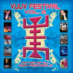 Vuuv Festival Vol. 2: Mother of All Goa Festivals
