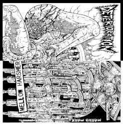 Deterioration / Mellow Harsher