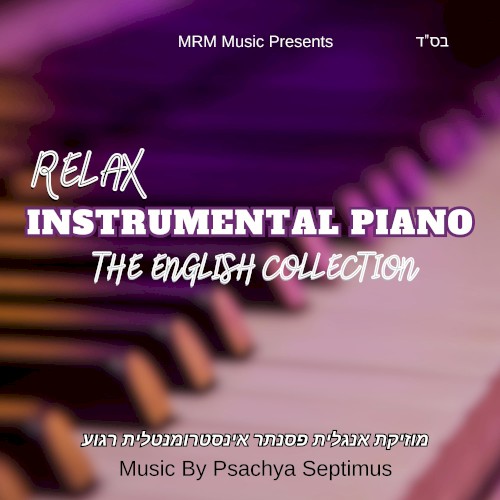 Relax Instrumental Piano: The English Collection