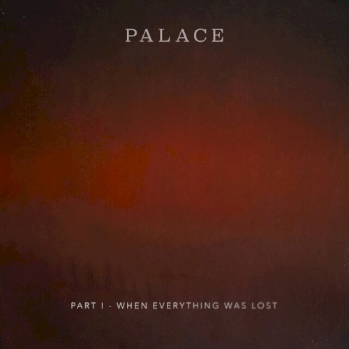 Part I – When Everything Was Lost