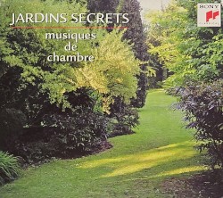 Jardins secrets : Musiques de chambre