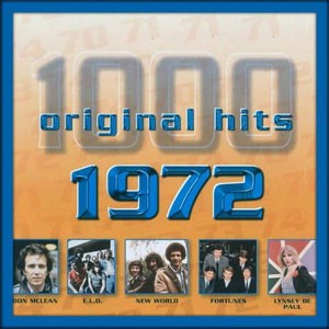 1000 Original Hits: 1972