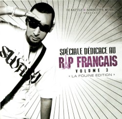 Spécial Dédicace Au Rap Français Vol.3 "La Fouine Edition"