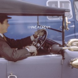I Have a Dream