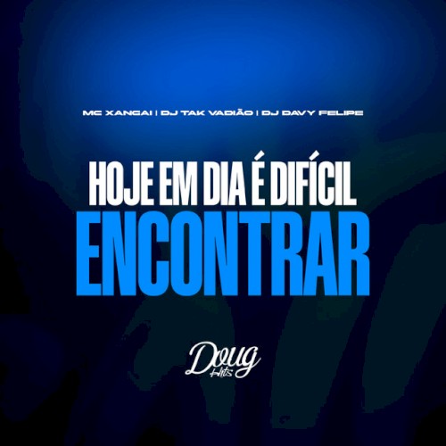 Hoje em Dia é Difícil Encontrar (Versão BH)