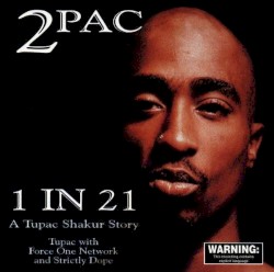 1 in 21: A Tupac Shakur Story